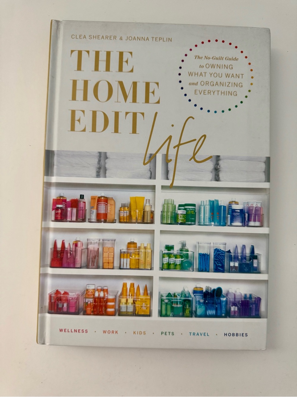 The Home Edit Life - Organized
